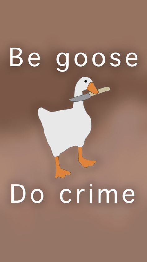 All hail evil goose Mess With The Honk You Get The Bonk Wallpaper, Untitled Goose Game Wallpaper, Goose Background, Evil Duck, Goose Wallpaper, Duck With Knife, Duck Memes, Untitled Goose Game, Goose Game