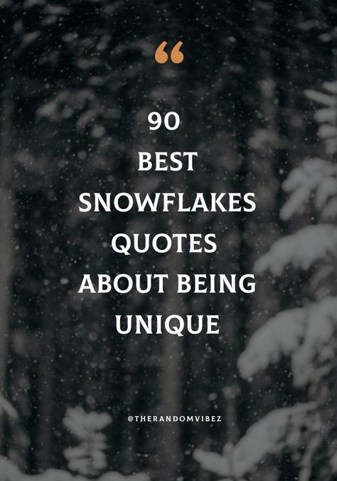 Pictures Of Snowflakes, Winter Quotes Inspirational, Meaning Of Snowflake, Winter Affirmations, Winter Message Board Quotes, Winter Sayings, Snow Sayings, Snow Quotes Beautiful, Snowflake Quotes