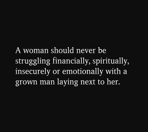 Traditional Men Quotes, Healthy Masculine Man, Provider Man Quotes, Masculinity Quotes Real Man, Arrogant People Quotes, A Good Man Quotes, Successful Men Quotes, Treat Her Right Quotes, Other Woman Quotes