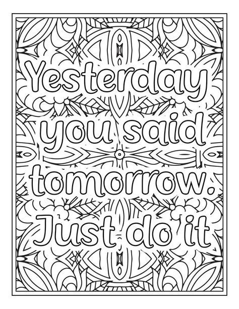 Quote Colouring Pages, Quote Coloring Pages Motivational, Motivational Coloring Pages For Adults, Motivation Cards, Coloring Quotes, Grinch Coloring Pages, Inspirational Quotes Coloring, Coloring Adult, 2024 Journal