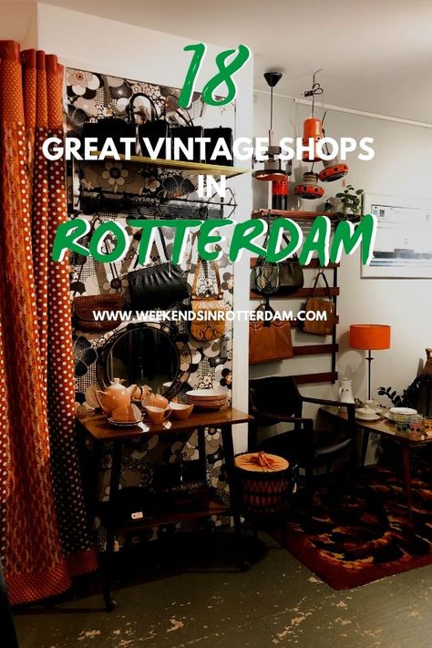 18 Amazing vintage shops in Rotterdam - Weekends in Rotterdam Makeup Bar, Vintage Stores, Beautiful Summer Dresses, Beautiful Streets, Love Clothing, Vintage Lover, Antique Stores, Beautiful Buildings, Vintage Store