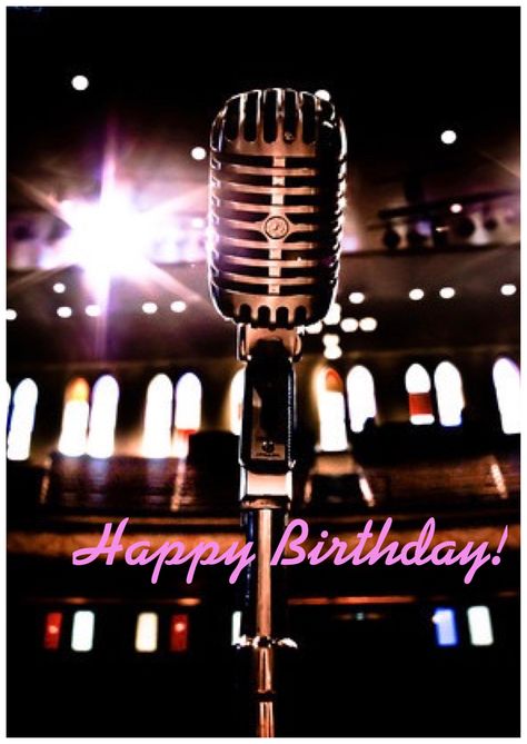 Happy Birthday Microphone-Singer Happy Birthday Musical Images, Happy Birthday Musician, Happy Birthday Music Notes, Happy Birthday Singer, Bday Quotes, Happy Birthday Music, Happy Birthday To Him, Birthday Music, Happy Birthday Man