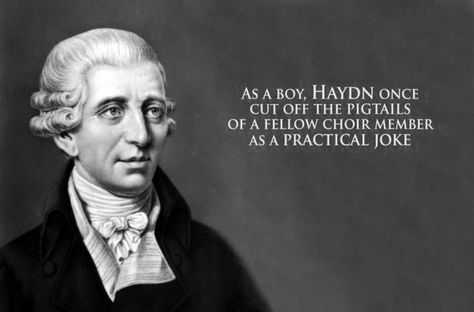 Haydn, the practical joker Haydn Composer, Composer Quotes, Composer Study, Classical Music Composers, Middle School Music, Homeschool Music, Saxophones, Music Jokes, Music Curriculum