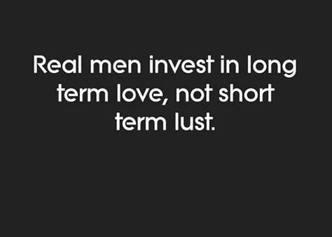 Don't waste your time on a man- or a little boy who thinks he's a man- who only wants you for his own satisfaction. It's so hard to find a genuine man with pure intentions in this world. If a man is meant to be the one for you, it will be clear. He will put in the effort and the timing will be right. Don't force something that's not meant to be just fulfill his or even your own temporary feelings. Men Who Only Want One Thing, When A Man Loves You, Temporary Feelings, Pure Intentions, Not In Love, A Real Man, Gentleman Quotes, Don't Waste Your Time, Amazing Inspirational Quotes