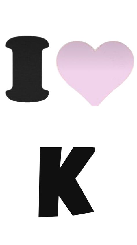 I did this because I love K so yea A And K Letters Love, K A Wallpaper, K Initial Wallpaper, I Heart K, K Wallpaper Letter, I Love K, K Aesthetic, K Letter Images, T K