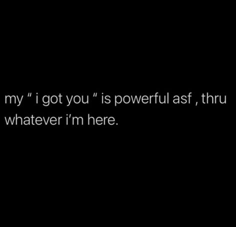 I Got Him Quotes, I Got You Quotes For Him, Back Quotes, Him Quotes, Reflection Quotes, Getting Him Back, You Quotes, I Got You, Quotes For Him