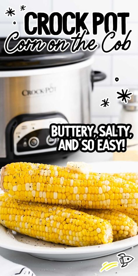 Our slow cooker corn on the cob will make cooking juicy sweet cobs of corn a breeze this summer. Crockpot Corn On Cob, Crockpot Corn, Camper Food, Slow Cooker Corn, Cooking Sweet Corn, Crock Pot Corn, Easy Dinner Desserts, Crock Pot Vegetables, Group Dinner