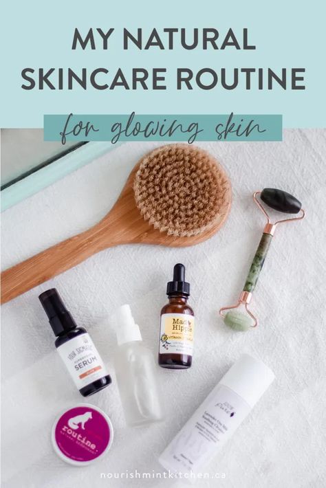 My Natural Skincare Routine • NourishMint Kitchen Crunchy Skincare, Non Toxic Skin Care Routine, Gentle Skincare, Natural Skincare Routine, Minimal Skincare, Glowing Skin Makeup, Clear Skin Naturally, Nontoxic Skincare, Holistic Skin Care