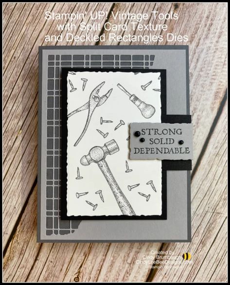 Stampin’ UP! Vintage Tools with Split Card Texture and Deckled Rectangle Dies Video Tutorial | Cindy Lee Bee Designs Deckled Rectangle Dies, Su Trusty Tools, Deckled Rectangles Stampin Up Cards, Stampin Up Deckled Rectangles Dies, Split Card Textures Stampin Up Cards, Stampin Up Deckled Rectangles, Stampin Up Trusty Tools Cards, Stampin Up Vintage Tools, Stampin Up Split Card Textures