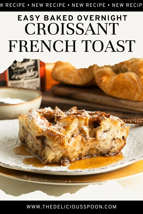 Looking for the perfect make-ahead breakfast? This French Toast Croissant Casserole is packed with cinnamon flavor, easy to prep, and bakes fresh for a warm, irresistible morning treat! Cinnamon Croissant French Toast Bake, Do Ahead Breakfast Casserole, Overnight Crossiant French Toast, Croissant French Toast Casserole Overnight, French Toast Croissant Bake, French Toast Casserole Croissant Recipe, Eggnog Croissant French Toast, French Toast Casserole Using Croissants, Make Ahead Croissant Breakfast Casserole