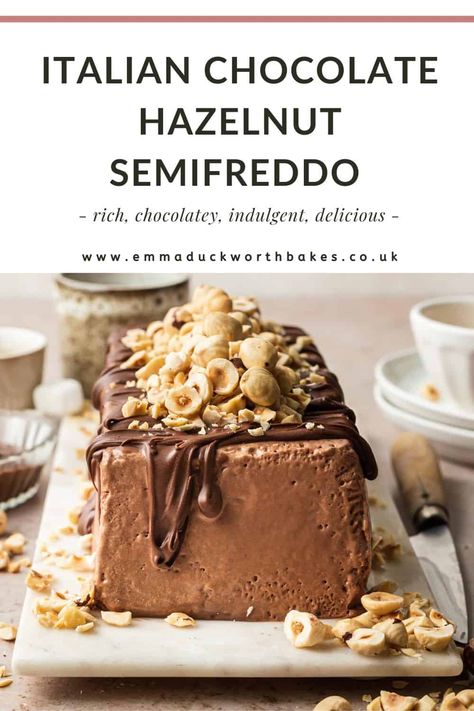 Classic Chocolate Hazelnut Semifreddo Chocolate Semifreddo, Semifreddo Recipe, Chocolate Popsicles, Dairy Free Ice Cream, Italian Dessert, Make Ahead Desserts, Frozen Chocolate, No Churn Ice Cream, Ice Cream Machine