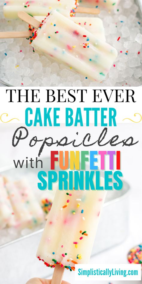 Funfetti Cake Batter Popsicles with Rainbow Sprinkles Cake Batter Popsicles, Funfetti Popsicles, Make Your Own Popsicles, Homemade Ice Pops Recipes, Homemade Ice Pops, Cake Popsicles, Cake Bars Recipe, Ice Pop Recipes, Popsicles Recipe