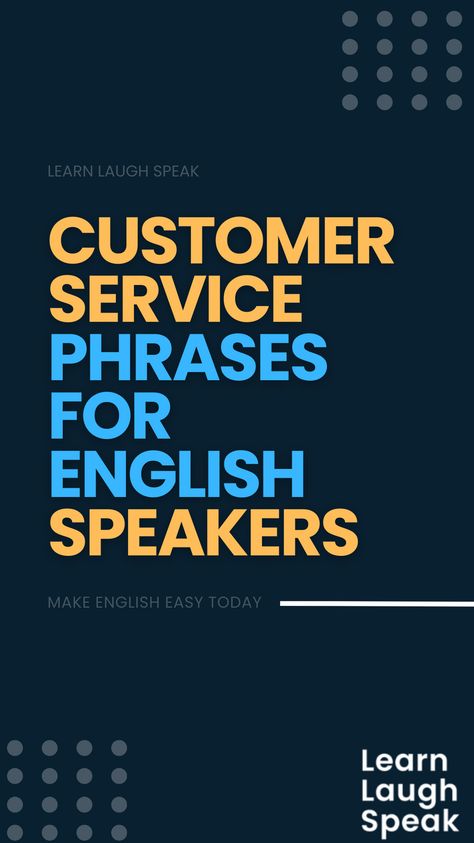 Learning Professional Customer Service Phrases is essential. In today’s globalized business world, having strong communication skills in English is essential for professionals. One area where this is especially important is in customer service Customer Service Phrases, Native English, Business English, English Teachers, English Sentences, Speaking Skills, English Phrases, Tech Support, Language Skills