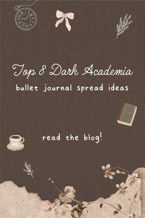 Top 8 Dark Academia bullet journal spread ideas. Click to read the blog Journaling Aesthetic Dark Academia, Bookish Art Drawings, Dark Academia Writing Font, Dark Academia Journal Pages, Dark Academia Things To Draw, Bujo Notes Page, Dark Academia Journal Cover, Journaling Dark Academia, Bujo Dark Academia