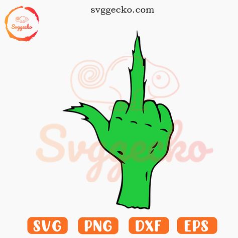 Grinch Middle Finger, Grinchmas Svg, Cricut 3, Grinch Images, Funny Grinch, Grinch Svg, Merry Grinchmas, Cricut Projects Beginner, Svg Funny