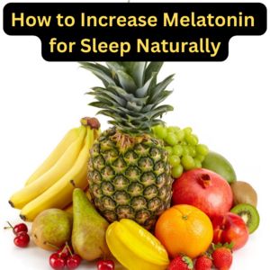 How to Increase Melatonin for Sleep Naturally with Foods How To Increase Melatonin Naturally, Natural Melatonin For Kids, Melatonin Rich Foods, Melatonin Foods, Natural Melatonin, Magnesium For Sleep, Natural Remedies For Insomnia, Food For Sleep, Sleep Studies