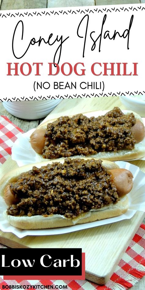 2 hot dogs covered in keto Coney Island hot dog chili. Keto Hot Dog Chili, Keto Coney Dog Sauce, Keto Chili, Keto Chili Recipes, Coney Island Chili, Coney Dog Sauce, Chili Dog Sauce, Low Carb Nachos, Coney Island Hot Dog