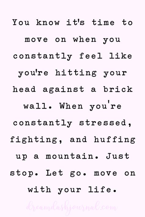 Quotes about moving on and letting go. Accept change and embrace new beginnings with these words of wisdom. #quotes #positivequotes #lettinggo #movingon #wordsofwisdom Positive Change Quotes Move Forward, Never Going To Change Quotes, Positive Quotes Moving On, Moving On Job Quotes, Quotes Change New Beginnings, Quotes About Endings And Beginnings, Moving And Starting Over, When They Go Low We Go High, Is It Over Quotes