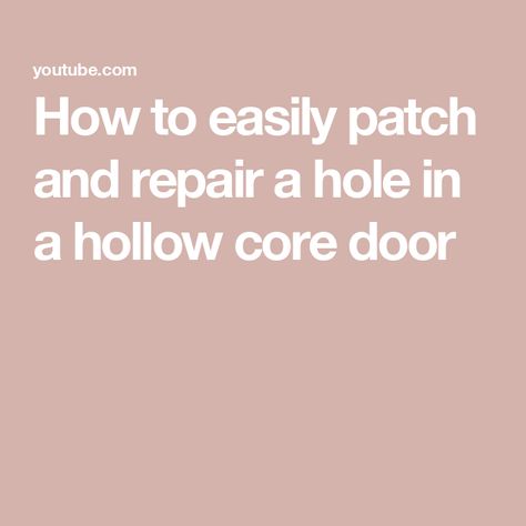 How to easily patch and repair a hole in a hollow core door Hollow Core Door, Hollow Core Doors, Interior Door, Small Home, Repair, The Creator