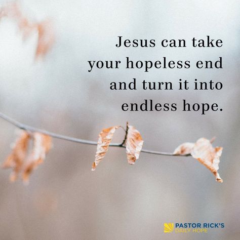 Jesus Turns Your ‘Hopeless End’ into ‘Endless Hope’ Hopelessness Quotes God, God Moves In Mysterious Ways, Jesus Christ My Living Hope, God Is Dead, Anchor Quotes, Mission Quotes, Faith Without Works Is Dead, October Quotes, Hope In Jesus