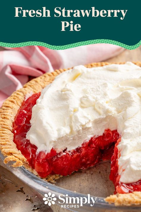 Summer Vacation Recipes, Strawberry Desserts Gluten Free, Fresh Strawberry Recipes Easy, Stawberry Pie, Best Strawberry Pie, Strawberries Pie, Summer Dessert Ideas, Summer Pies, Fresh Strawberry Desserts