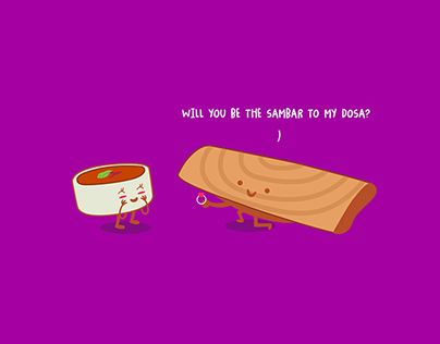 Dosa Quotes Funny, South Indian Quotes, Indian Food Quotes Instagram, South Indian Food Illustration, Dosa Quotes, Indian Food Quote, Sangeet Board, Indian Puns, Diwali Jokes