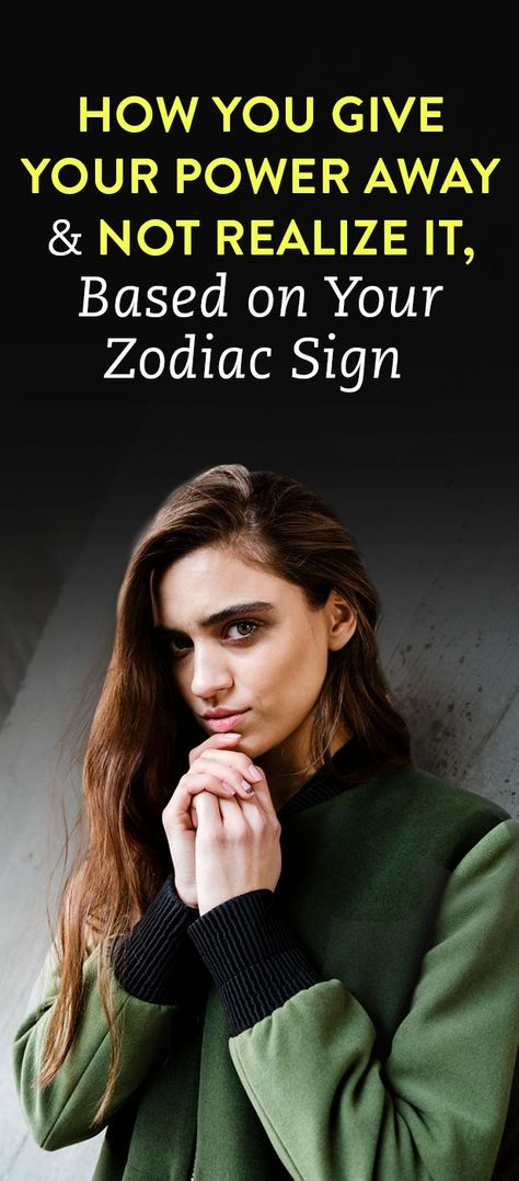 How You Give Your Power Away & Not Realize It, Based On Your Zodiac Sign How To Take Your Power Back, Take Your Power Back, Power Back, Astrology And Horoscopes, Based On Your Zodiac Sign, Self Help Book, Self Help Books, Take Control, Back Seat