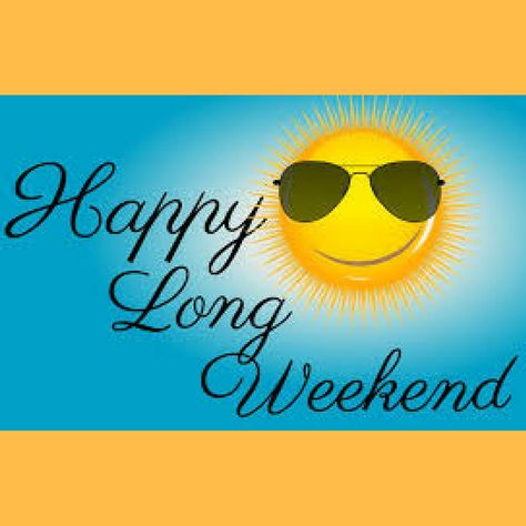 Have a safe and happy long weekend! #memorialday #memorialdat2017 #longweekend #weekend Bank Holiday Weekend Quote, Long Weekend Quotes, Happy Holidays Quotes, Family Guy Quotes, Happy Long Weekend, Three Day Weekend, Weekday Quotes, Weekend Quotes, Treasure Coast