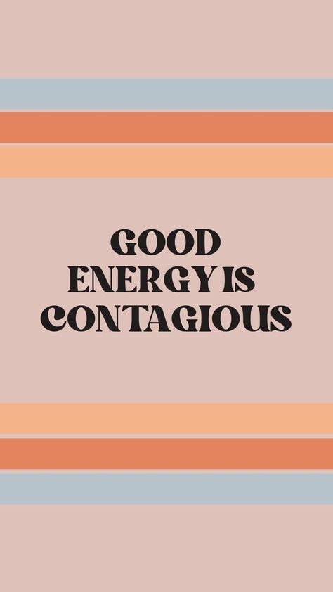 Morning Inspirational Quotes Aesthetic, Good Energy Wallpaper Aesthetic, Morning Motivation Quotes Aesthetic, Morning Energy Quotes, Good Energy Is Contagious, Energy Flows Where Intention Goes Wallpaper, Movement Quotes, Grateful Heart Quotes, Good Energy Quotes