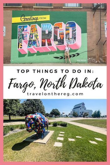 Colorful images of Fargo, including the welcome mural, and text: Top Things to Do in Fargo, North Dakota North Dakota Travel, Fargo North Dakota, Road Trippin, United States Travel, North Dakota, Best Restaurants, Minnesota, Fun Things To Do, Things To Do