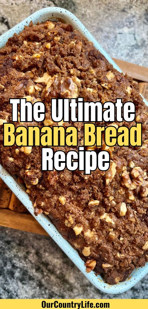 The Ultimate Banana Bread Recipe with Cinnamon Swirl and Streusel Topping – Our Country Life