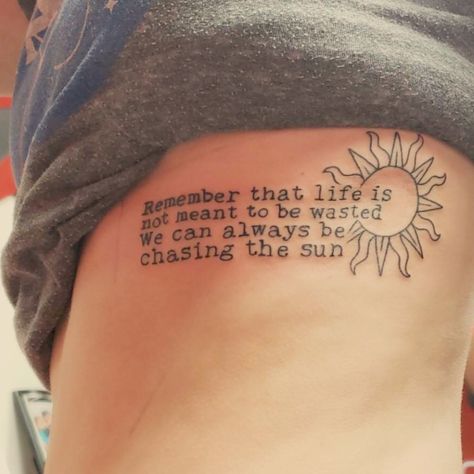 Chase The Sun Tattoo, Sun Tattoo With Quote, Rapunzel Tattoo, Sunshine On Leith, Tangled Sun, Song Tattoos, Lyrics Tattoo, Sunset Tattoos, Lyric Tattoos