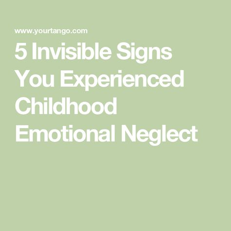 5 Invisible Signs You Experienced Childhood Emotional Neglect Emotionally Neglected Childhood, Emotional Neglected Child, Neglect Childhood, Neglect Quotes, Childhood Neglect, Licensed Therapist, Eye Roll, Art Therapy, Trust Yourself