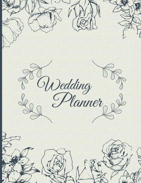 Wedding Planner: Floral Perfect Wedding On A Small Budget Planner. Wedding Bullet Journal, Wedding Planers, Wedding Planner Aesthetic, Wedding On A Small Budget, Wedding Journal Planner, Destination Wedding Budget, Wedding Agenda, Budget Planner Free, Wedding Planner Checklist