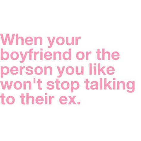 His ex. Turns out he just wasn't done with her yet Unrequited Love, Truth Hurts, Word Play, Stop Talking, Favorite Quotes, Of My Life, Love Him, Me Quotes, Acne