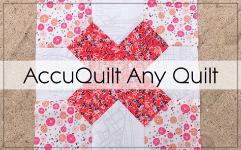 One thing you very quickly realise when you own an AccuQuilt is that you want to cut anything and everything  with it! So, I thought it would be a useful post to share how you can use an AccuQuilt for any quilt pattern. Well, just about any quilt pattern! I’m using one of my most … Accuquilt Patterns Quilt Designs, Accu Quilt Patterns, Quilts Made With Accuquilt Dies, Accuquilt Quilt Patterns, Accuquilt Projects Free Pattern, Accuquilt 8" Cube Patterns, Accuquilt Projects Ideas, Accuquilt Blocks, Accuquilt Quilts