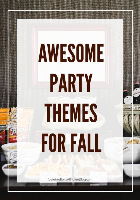 Host A Fall Party, Fall Food Themes For Parties, Fall Womens Party Ideas, October Dinner Party Themes, Fall Event Themes, October Dinner Party Ideas, November Party Ideas For Adults, Fall Gala Themes, Fall Party Theme Ideas