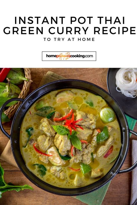 Master Must-Try Asian Dishes - Instant Pot Thai Green Curry Recipe (Thai Food Recipes) with flavors inspired by Thailand culture. This recipe combines the richness of green curries with the simplicity of Asian dishes. Ideal for an instantpot one pot meal, it's also a great addition to your list of instapot ideas. Head to homepressurecooking.com for the full recipe. Green Curry Instant Pot, Green Curry Recipes Thai, Instapot Ideas, Thai Green Curry Recipe, Instant Pot Thai, Thailand Culture, Thai Food Recipes, Thai Curry Recipes, Green Curry Recipes