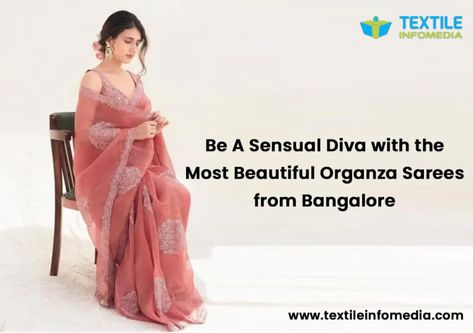 Organza Sarees From Bangalore - Most Beautiful And Sensual Saree Name List, Organza Sarees, Organza Saree, Bangalore, Most Beautiful, Saree