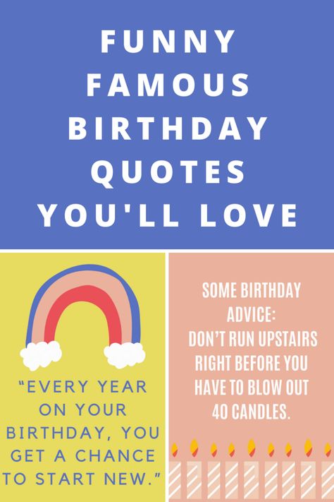 Funny Famous Birthday Quotes You'll Love - darling quote Literary Birthday Quotes, Birthday Rhymes Funny, Birthday Movie Quotes, Quotes About Birthdays, Fun Quotes For Kids, Great Birthday Quotes, Famous Birthday Quotes, Funny Tv Quotes, Funny Famous Quotes