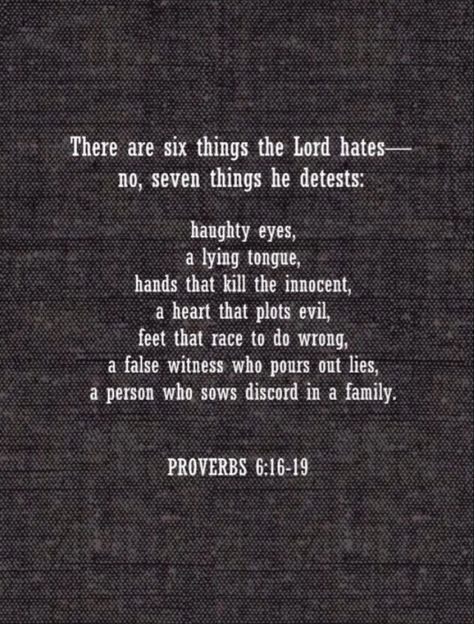 A Lying Tongue, Sowing Discord Quotes, Proverbs 6:16-19, Evil Heart Quotes, Lying Is A Sin, Teaching Ethics, False Witness, Jezebel Spirit, Godly Inspiration