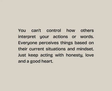 Thinking Quotes, Good Heart, Faith Hope Love, Hope Love, Faith Hope, Just Because, No Worries, Let It Be, Quotes