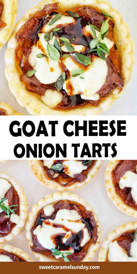 Tarts with caramelised onion and goat cheese on white plate with thyme leaves. There is text written between 2 images. Onion Tartlets, Caramelised Onion Tart, Tartlets Recipe, Goat Cheese Tart, Caramelised Onion, Tarts Recipe, Onion Tart, Goats Cheese, Easy Appetizers