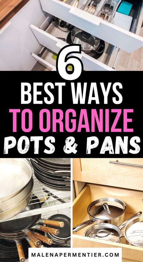 6 Easy Ways To Organize Pot And Pans In Kitchen Cabinets Pots Cabinet Organization, How To Store Pots And Pans In Drawers, Kitchen Organization Ideas Cabinets Drawers Pan Storage, Store Pots And Pans In Small Kitchen, Diy Pots And Pans Organization Dollar Tree, Kitchen Pans Organization, Organize Under Kitchen Sink, Pot Lid Storage, Under Kitchen Sink