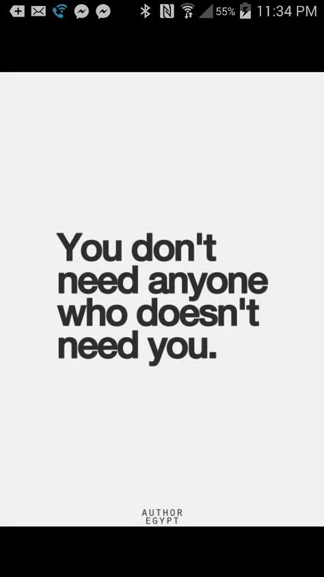 You don't need anyone who doesn't need you I Do Not Need You, I Don’t Need You, Needing You Quotes, Don't Need Anyone, I Dont Need You, I Dont Have Time, Thought Quotes, Deep Thought, Deep Thought Quotes