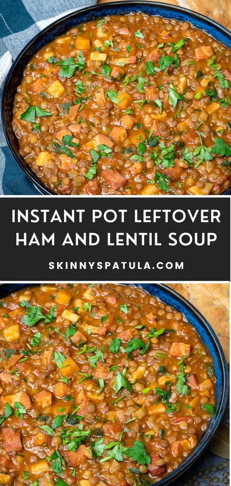 Instant Pot Leftover Ham and Lentil Soup Brown Lentil Recipes Instant Pot, Lentil Soup In Instant Pot, Ham Lentil Soup Crockpot, Lentil Ham Soup Recipe, Ham And Lentil Soup Instant Pot, Instant Pot Lentil Soup Recipes, Ham And Lentil Soup Crockpot, Instant Pot Ham Recipes, Instapot Lentil Soup