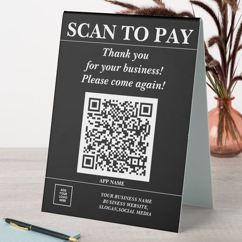 Custom Business QR Code Mobile Pay Here Logo Black Table Tent Sign Store Hours Sign, Naming Your Business, Table Tents, Black Table, School Stationery, Logo Black, Business Signs, Create Sign, Business Supplies