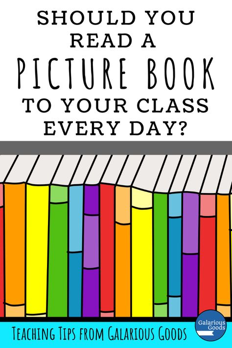 Should You Read a Picture Book to Your Class Every Day? A teaching and learning blog post exploring the pressure to read certain books to students every day and the impact on teacher self care #picturebooks #teacherselfcare Teacher Self Care, Reading Picture, Literature Lessons, Visual Literacy, Classroom Strategies, Vocabulary Lessons, Classroom Routines, Feeling Guilty, Year 5