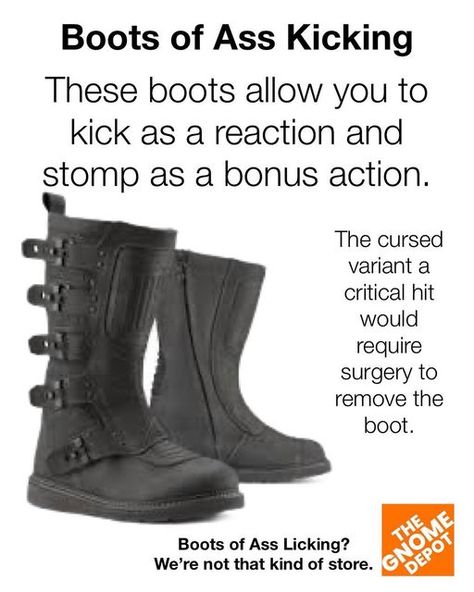 The Gnome Depot on Instagram: "Boots of Ass Kicking #gnomedepot #dnd #dndmemes #dnditems" Dnd Boots, Dnd Food, Dnd Items, Dnd Funny, Dnd Ideas, Dungeons And Dragons Characters, D&d Dungeons And Dragons, General Store, Fun Ideas