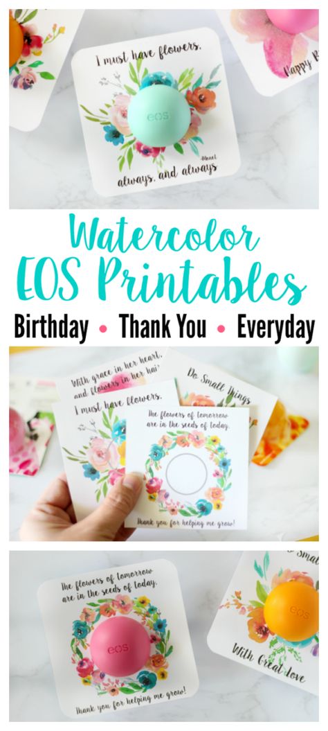 A collection of EOS floral printables for birthdays, thank you cards and everyday occasions! Beautiful watercolor floral cards, just add lip balm! Eos Teacher Gift Free Printable, Eos Lip Balm Gift Ideas, Eos Gift Ideas, You Are The Balm Free Printable, Lip Balm Gift Ideas, Eos Chapstick, Hand Sanitizer Gift, Coworkers Gifts, Prize Ideas